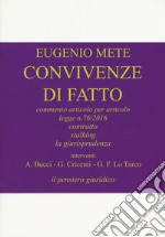 Convivenze di fatto. Commento articolo per articolo legge n. 76/2016. Contratto stalking la giurisprudenza libro