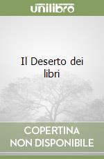 Il Deserto dei libri libro