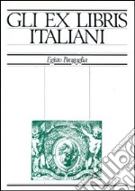 Gli ex libris italiani dalle origini alla fine dell'Ottocento