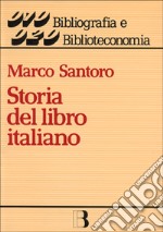 Storia del libro italiano libro