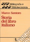 Storia del libro italiano libro