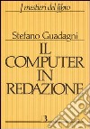 Il computer in redazione libro