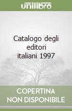 Catalogo degli editori italiani 1997 libro