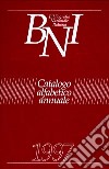 Bibliografia nazionale italiana. Catalogo alfabetico annuale 1997 libro