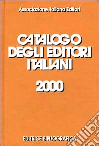 Catalogo degli editori italiani 2000 libro