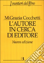 L'autore in cerca di editore libro