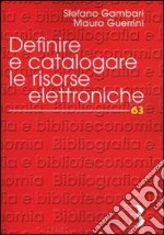 Definire e catalogare le risorse elettroniche