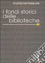 I fondi storici delle biblioteche libro