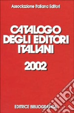 Catalogo degli editori italiani 2002 libro