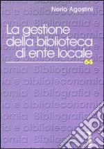 La gestione della biblioteca di ente locale