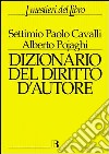 Dizionario del diritto d'autore libro