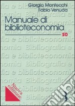 Manuale di biblioteconomia libro