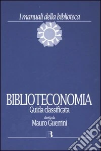 Biblioteconomia. Guida classificata