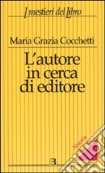 L'autore in cerca di editore libro