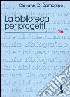 La biblioteca per progetti libro