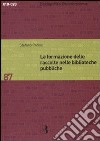 La formazione delle raccolte nelle biblioteche pubbliche. Dall'analisi dei bisogni allo sviluppo delle collezioni libro