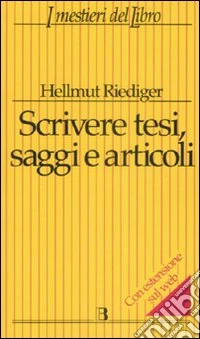 Scrivere tesi, saggi e articoli