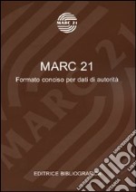 Marc 21. Formato conciso per dati di autorità