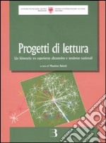 Progetti di lettura. Un itinerario tra esperienze altoatesine e tendenze nazionali