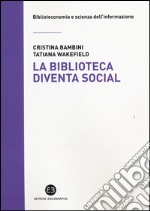 La Biblioteca diventa social libro