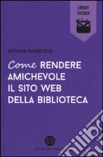 Come rendere amichevole il sito web della biblioteca libro