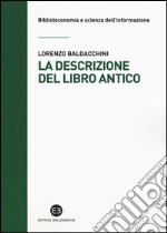 La descrizione del libro antico libro