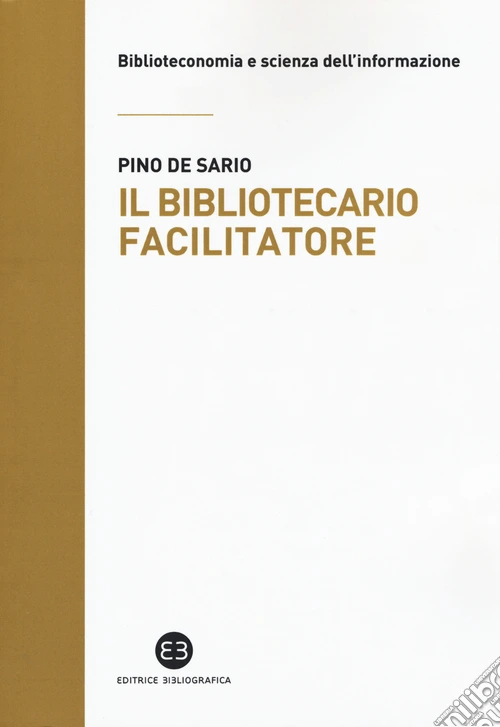 Il bibliotecario facilitatore. Mappe e metodi per la partecipazione alla conoscenza
