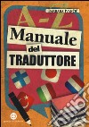 Manuale del traduttore libro di Ivancic Barbara