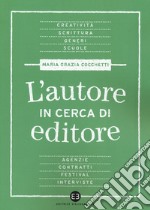 L'autore in cerca di editore libro