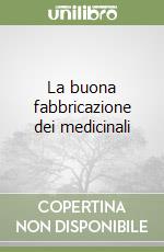 La buona fabbricazione dei medicinali (2) libro