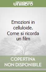Emozioni in celluloide. Come si ricorda un film libro