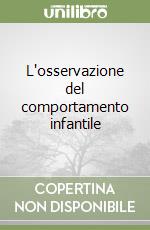 L'osservazione del comportamento infantile