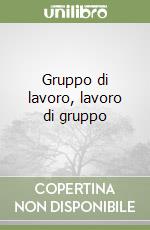 Gruppo di lavoro, lavoro di gruppo libro