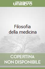 Filosofia della medicina libro