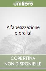 Alfabetizzazione e oralità libro