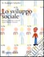 Lo sviluppo sociale del bambino libro