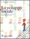 Lo sviluppo sociale del bambino libro