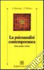 La psicoanalisi contemporanea. Teoria, pratica e ricerca libro