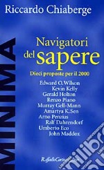 Navigatori del sapere. Dieci proposte per il 2000 libro