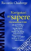 Navigatori del sapere. Dieci proposte per il 2000 libro