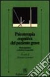 Psicoterapia cognitiva del paziente grave. Metacognizione e relazione terapeutica libro di Semerari A. (cur.)