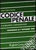 Codice penale e normativa complementare libro