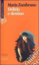 Delirio e destino libro