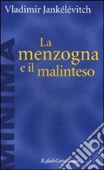 La menzogna e il malinteso libro