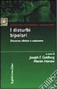 I disturbi bipolari. Decorso clinico e outcome libro