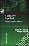 I disturbi bipolari. Decorso clinico e outcome libro