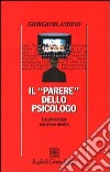 Il parere dello psicologo. La psicologia nei mass media libro