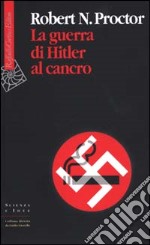 La guerra di Hitler al cancro