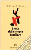 Storia della terapia familiare. Le persone, le idee libro