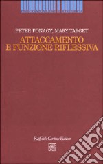 Attaccamento e funzione riflessiva